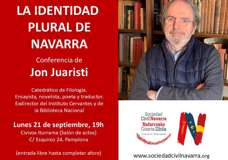 21-S Conferencia de Jon Juaristi: La identidad plural de Navarra